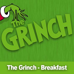 the grinch breakfast