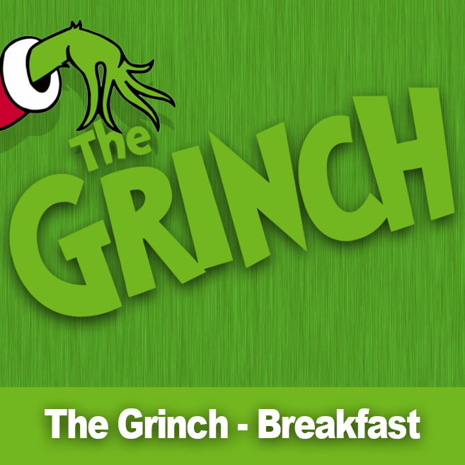 the grinch breakfast